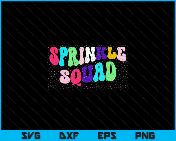 Ice cream sprinkle sprinkle squad SVG cut file