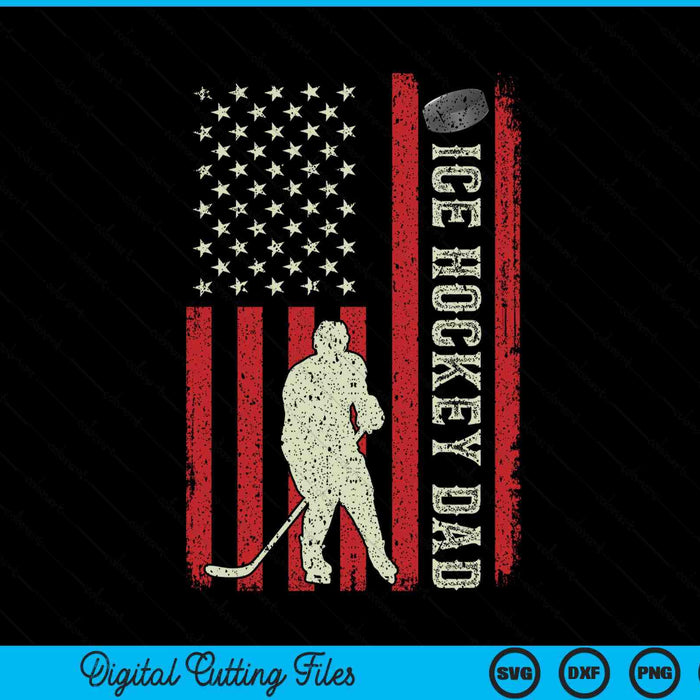Ice hockey dad US flag for dad men patriotic Fathers Day SVG PNG cut file for Cricut