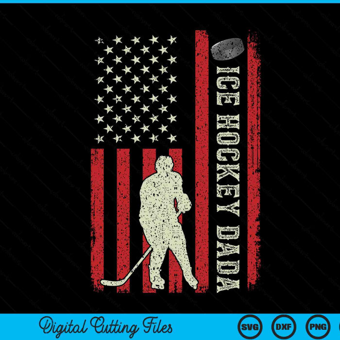 Ice Hockey Dada US Flag Gifts For Dada SVG PNG Digital Printable Files