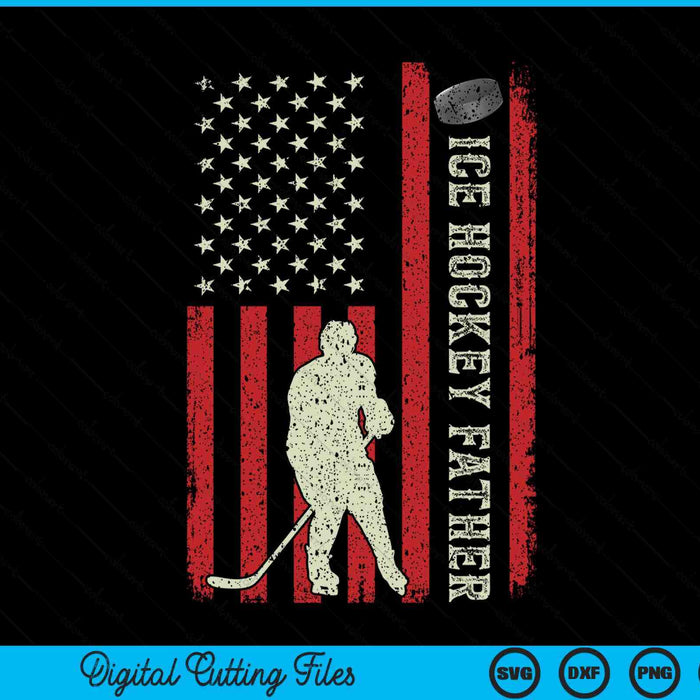 Ice hockey father US flag for father SVG PNG cut file for Cricut