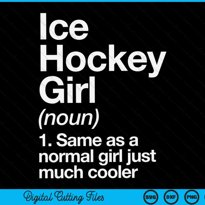 Ice hockey girl definition SVG PNG cut file for Cricut