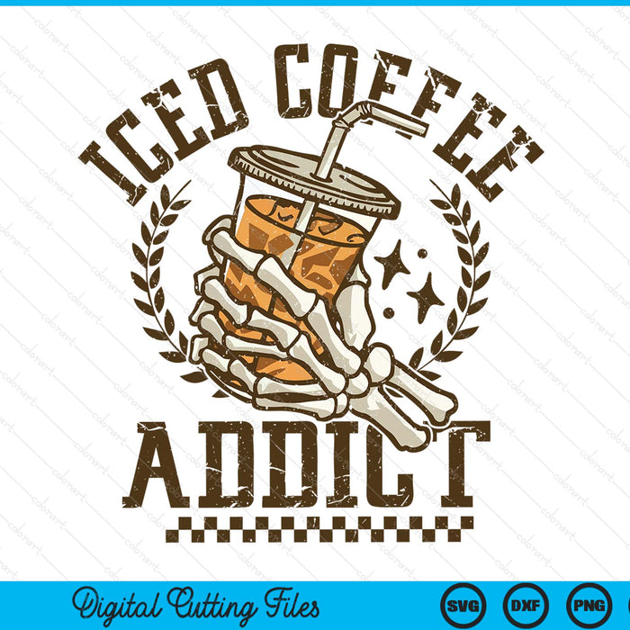 Iced coffee addict skeleton hand SVG cut file