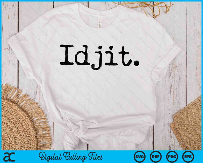 Idjit Supernatural SVG PNG Digital Printable Files