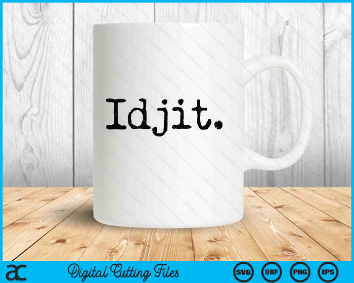 Idjit Supernatural SVG PNG Digital Printable Files