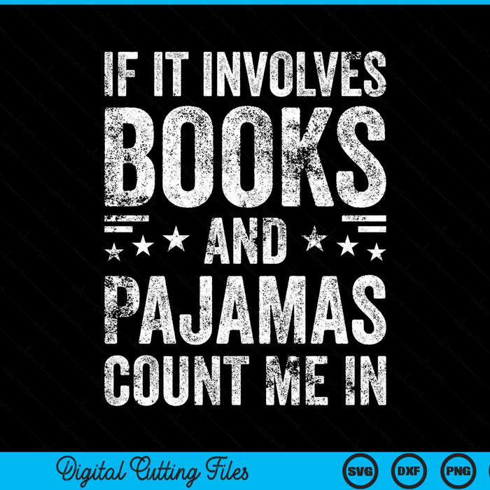 If it involves books and pajamas count me in SVG PNG cut file for Cricut