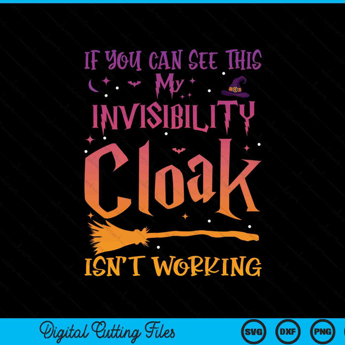 If you can read this my invisibility cloak isn't working, Halloween SVG cut file