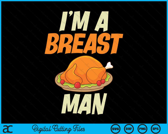 Ik ben een borstman Turkije Thanksgiving SVG PNG digitale snijbestanden