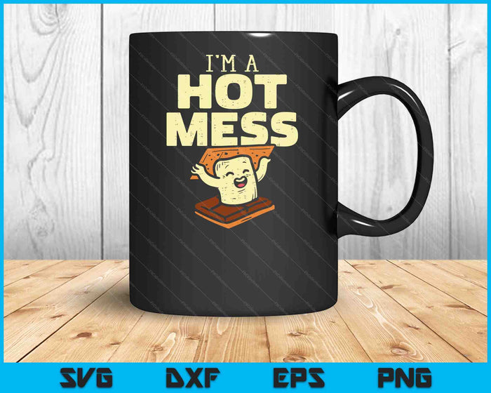 Im A Hot Mess Smore Funny Camping Bonfire Marshmallow Camper SVG PNG Digital Cutting File