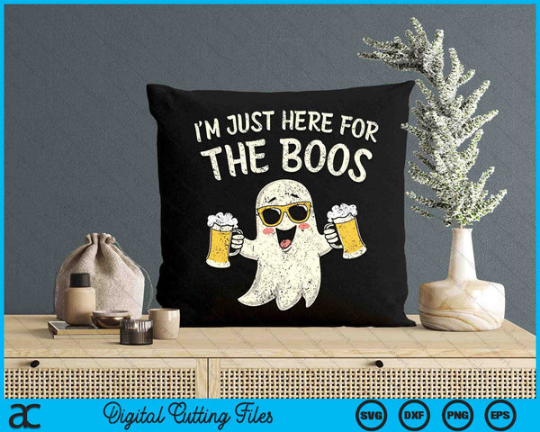 Im Just Here For The Boos Funny Gift Halloween Ghost SVG PNG Digital Printable Files