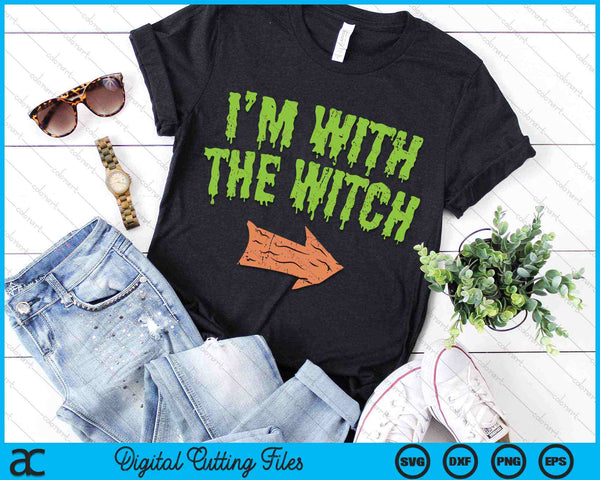 I'm With The Witch Halloween Costume SVG PNG Digital Cutting Files