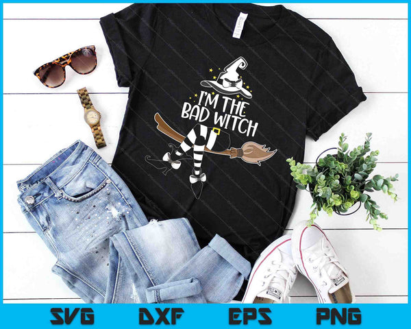 I'm the Bad Witch Halloween Matching Group Costume SVG PNG Digital Cutting Files