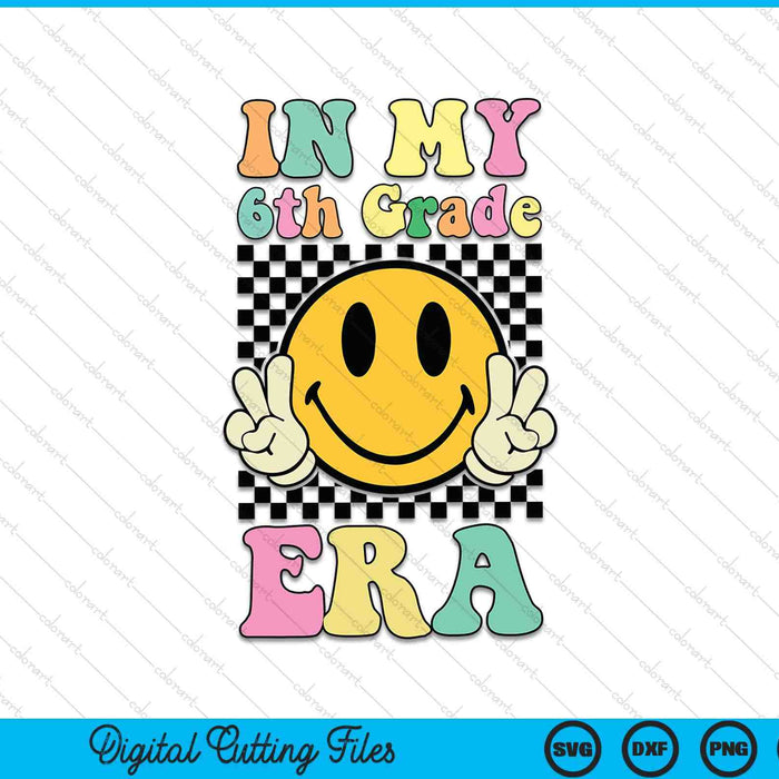 In my 6th grade era retro back to school SVG cut file
