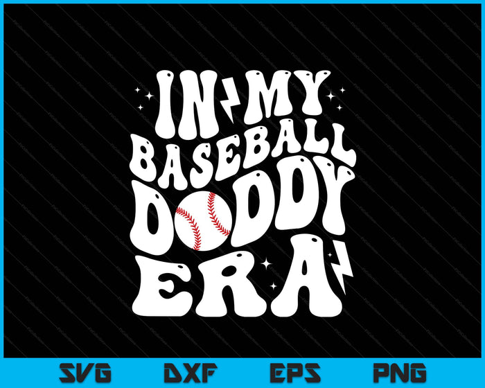 In My Baseball Daddy Era Cute Groovy Baseball SVG PNG Digital Printable Files