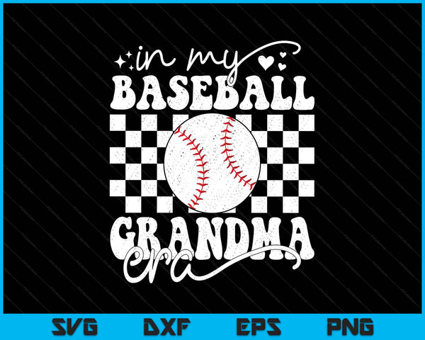In my baseball grandma era SVG cut file