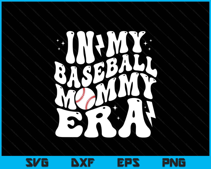 In My Baseball Mommy Era Cute Groovy Baseball SVG PNG Digital Printable Files