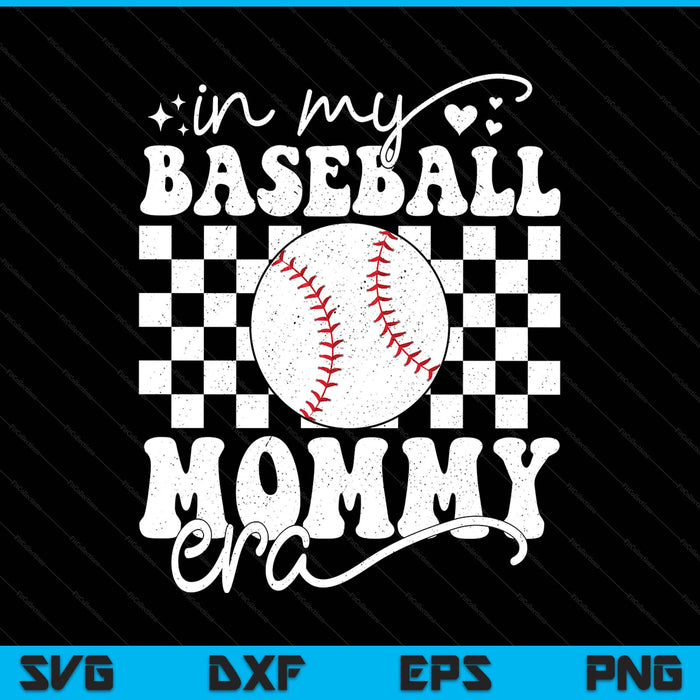 In my baseball mommy era baseball SVG cut file
