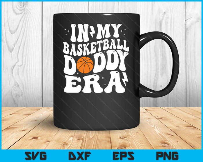 In My Basketball Daddy Era Cute Groovy Basketball SVG PNG Digital Printable Files