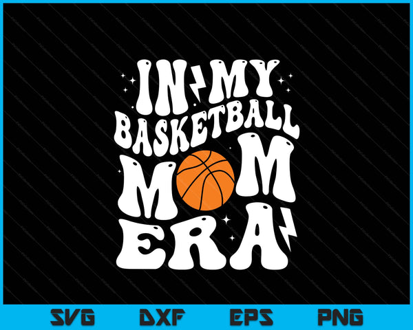In my basketball mom era cute groovy basketball SVG cut file
