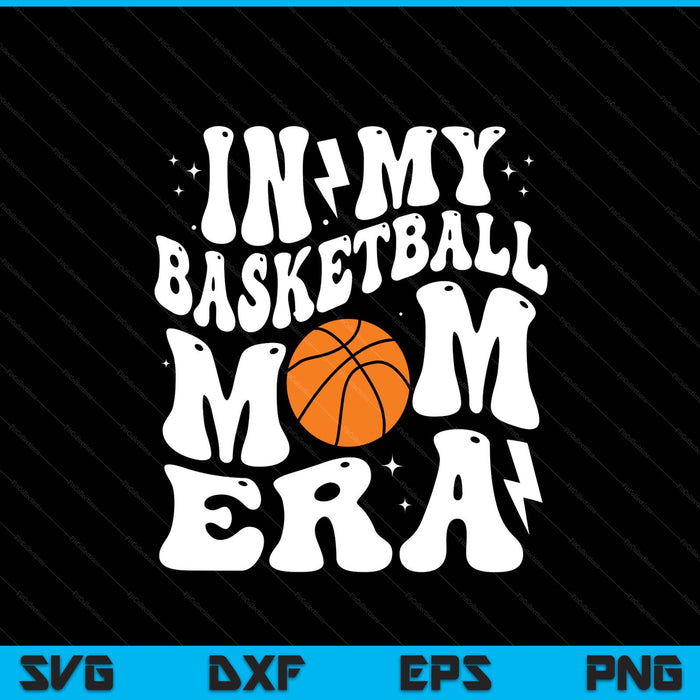 In my basketball mom era cute groovy basketball SVG cut file