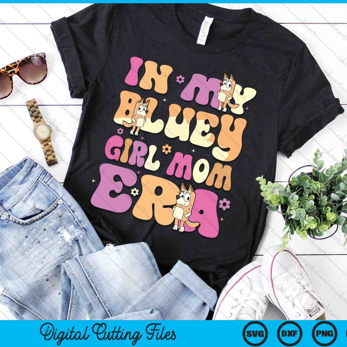 In My Blue Dog Girl Mom Era SVG PNG Digital Cutting Files