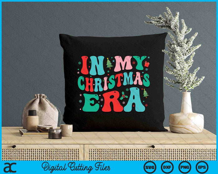 In My Christmas Era Cute Groovy Christmas Holiday Xmas SVG PNG Digital Cutting Files