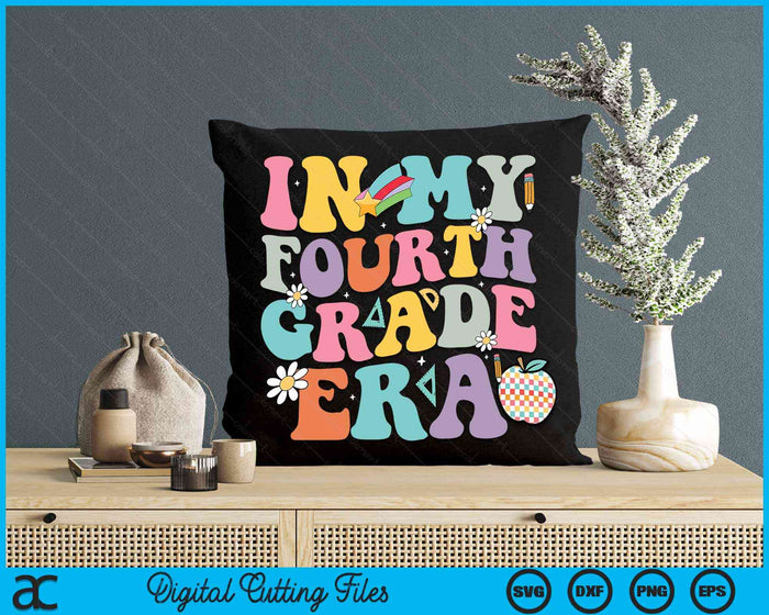 In My Fourth Grade Era Back To School Retro Groovy 4th Grade SVG PNG Digital Cutting Files