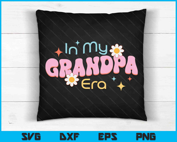 In My Grandpa Era Lover Groovy Retro Grandpa SVG PNG Digital Cutting Files