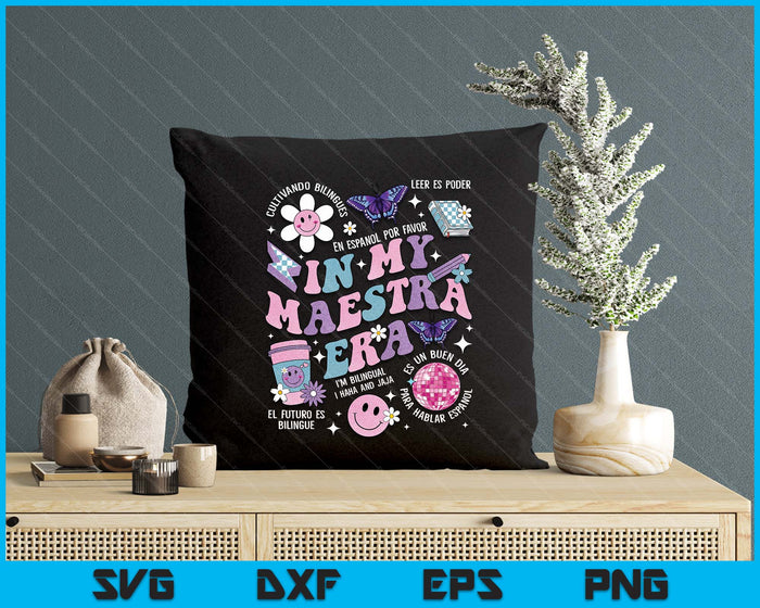 In My Maestra Era Spanish Teacher Life First Day SVG PNG Digital Printable Files