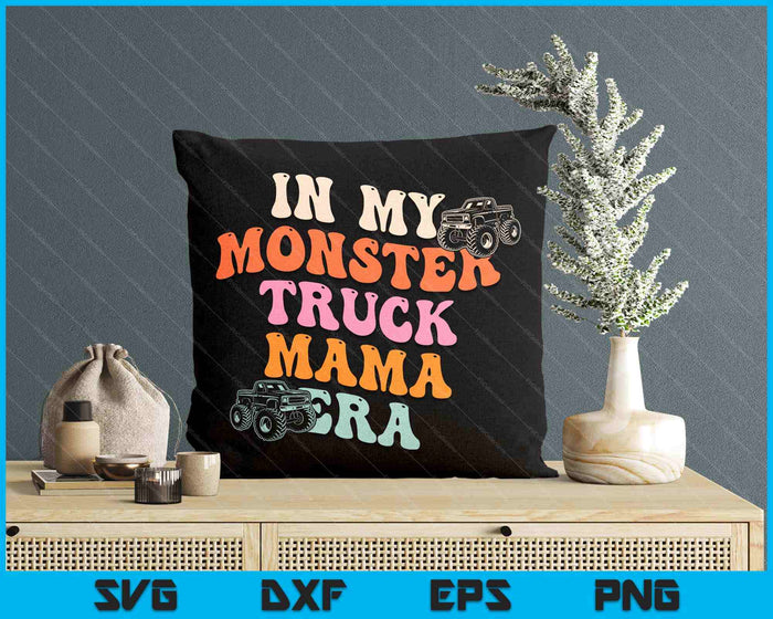 In My Monster Truck Mama Era Quote SVG PNG Digital Printable Files