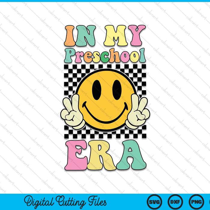 In My Preschool Era Retro Back To School SVG PNG Digital Cutting Files