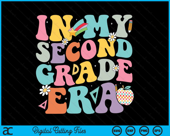 In My Second Grade Era Back To School Retro Groovy Second Grade SVG PNG Digital Cutting Files