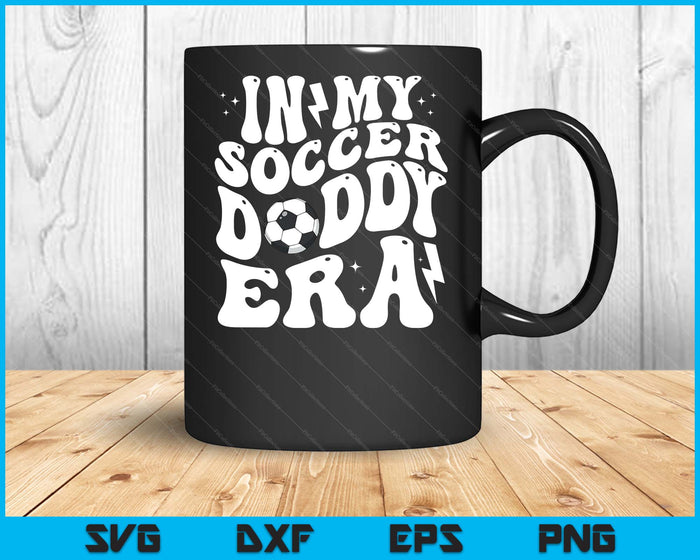 In My Soccer Daddy Era Cute Groovy Soccer SVG PNG Digital Printable Files