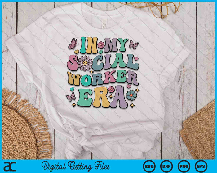 In My Social Worker Era Retro Groovy School Social Worker SVG PNG Digital Cutting Files