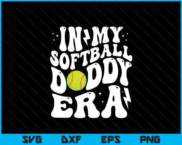 In my softball daddy era cute groovy softball SVG cut file