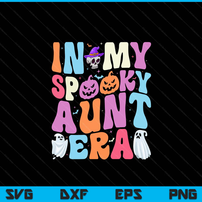 In my spooky aunt era Halloween groovy SVG cut file