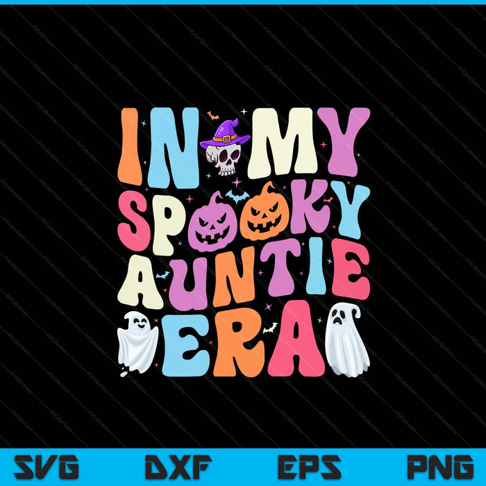 In my spooky auntie era Halloween groovy SVG cut file