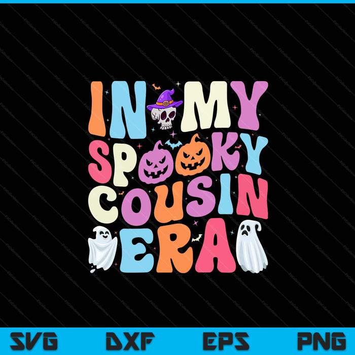 In my spooky cousin era Halloween groovy SVG cut file