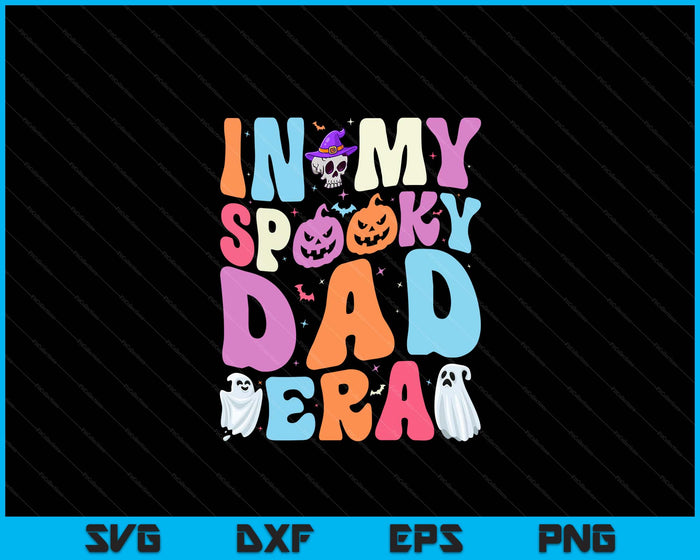 In My Spooky Dad Era Halloween Groovy SVG PNG Digital Cutting File