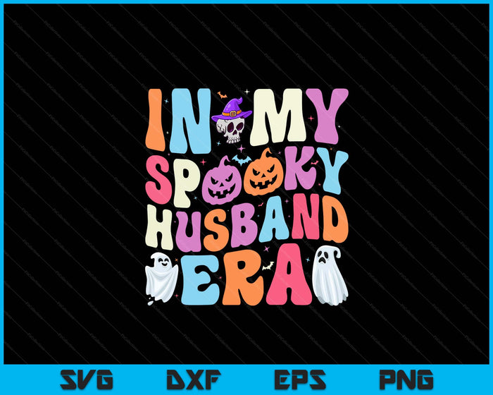 In My Spooky Husband Era Halloween Groovy SVG PNG Digital Cutting File