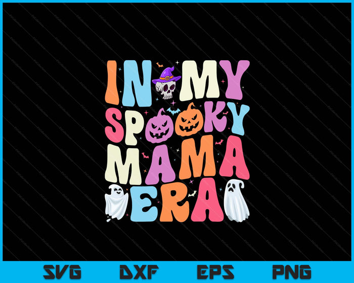 In My Spooky Mama Era Halloween Groovy SVG PNG Digital Cutting File