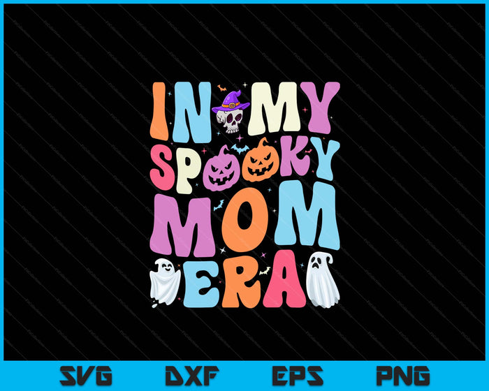 In My Spooky Mom Era Halloween Groovy SVG PNG Digital Cutting File