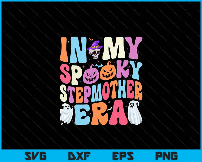 In My Spooky Stepmother Era Halloween Groovy SVG PNG Digital Cutting File