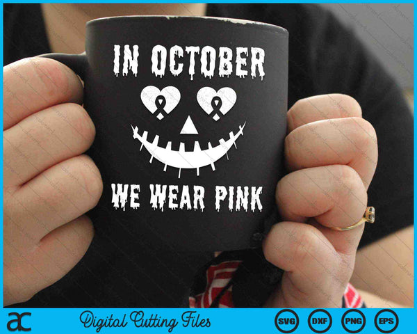 In oktober dragen we Pink Breast Cancer Jacko lantaarn Halloween SVG PNG digitale snijbestanden