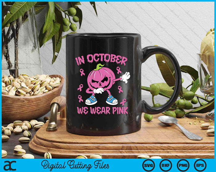 In October We Wear Pink Breast Cancer Pumpkin Halloween SVG PNG Digital Cutting File