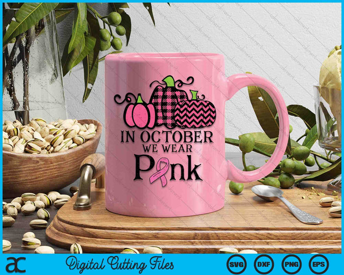 In October We Wear Pink Leopard Breast Cancer Awareness SVG PNG Digital Cutting Files