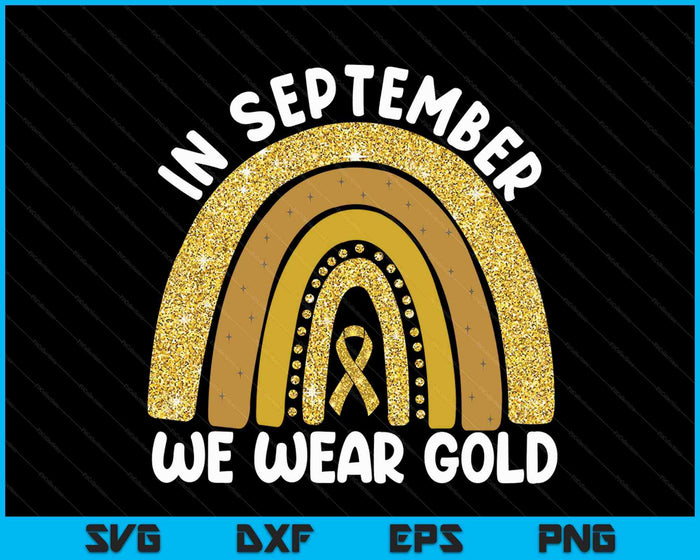 In september dragen we gouden kinderkanker SVG PNG digitale snijbestanden