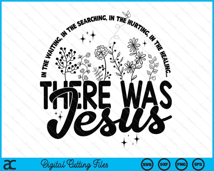 In The Hurting There Was Jesus SVG PNG Digital Printable Files