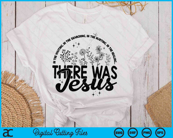 In The Hurting There Was Jesus SVG PNG Digital Printable Files