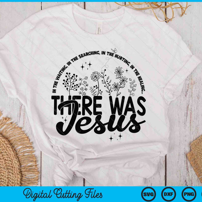 In The Hurting There Was Jesus SVG PNG Digital Printable Files