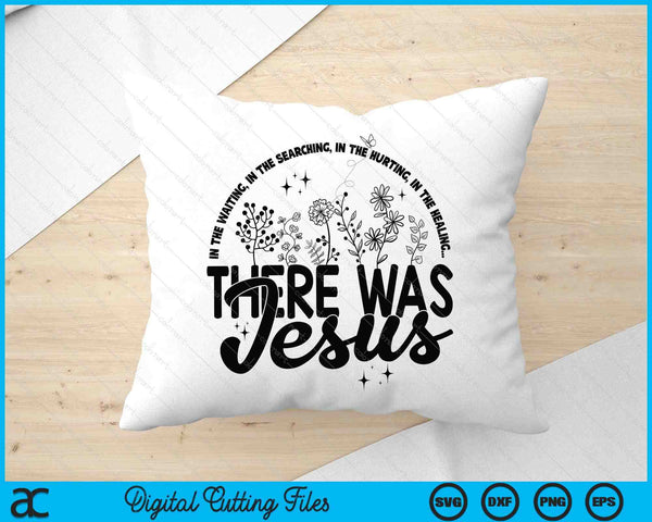 In The Hurting There Was Jesus SVG PNG Digital Printable Files